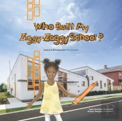 Who Built My Ziggy-Zaggy School?