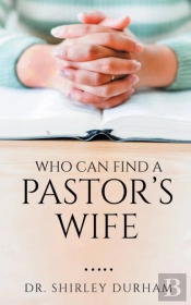 Who Can Find A Pastor'S Wife