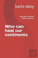 Who Can Heal Our Continents