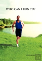 Who Can I Run To?
