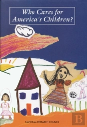 Who Cares For America'S Children?