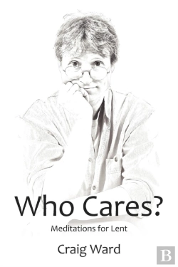 Bertrand.pt - Who Cares? Meditations For Lent