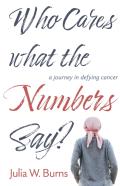 Who Cares What The Numbers Say