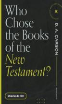 Who Chose The Books Of The New Testament?