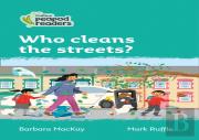 Who Cleans The Streets?