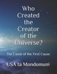Who Created The Creator Of The Universe?