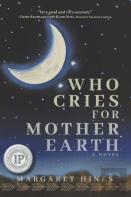 Who Cries For Mother Earth