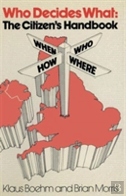 Bertrand.pt - Who Decides What: The Citizen'S Handbook