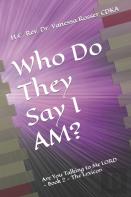 Who Do They Say I Am?