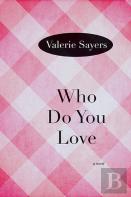 Who Do You Love