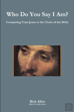 Bertrand.pt - Who Do You Say I Am? Comparing Your Jesus To The Christ Of The Bible