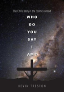 Who Do You Say I Am?