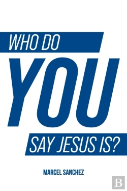 Bertrand.pt - Who Do You Say Jesus Is?