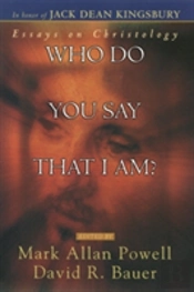 Who Do You Say That I Am?