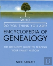 Who Do You Think You Are? Encyclopedia Of Genealogy