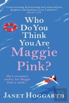Who Do You Think You Are Maggie Pink?