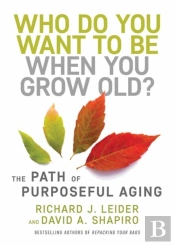 Who Do You Want To Be When You Grow Old?