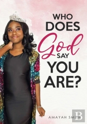 Who Does God Say You Are?