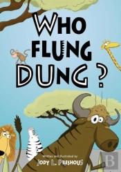 Who Flung Dung?