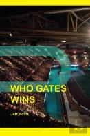 Who Gates Wins