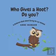 Who Gives A Hoot? Do You?