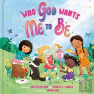 Who God Wants Me To Be