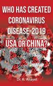 Who Has Created Coronavirus Disease-2019  Usa Or China?