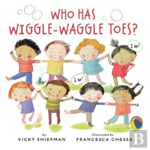 Who Has Wiggle-Waggle Toes?