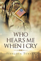 Who Hears Me When I Cry