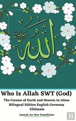 Bertrand.pt - Who Is Allah Swt  God  The Creator Of Ea