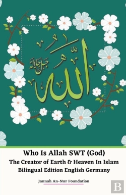 Bertrand.pt - Who Is Allah Swt  God  The Creator Of Ea