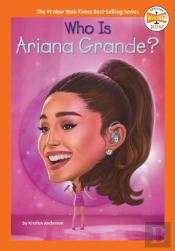 Who Is Ariana Grande?