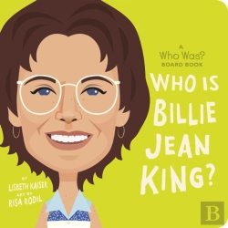Bertrand.pt - Who Is Billie Jean King?: A Who Was? Board Book