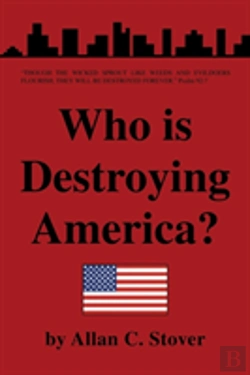 Bertrand.pt - Who Is Destroying America?