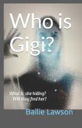 Who Is Gigi?