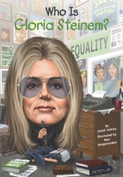 Who Is Gloria Steinem?