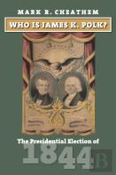 Who Is James K. Polk?