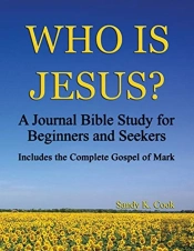 Who Is Jesus : A Journal Bible Study For