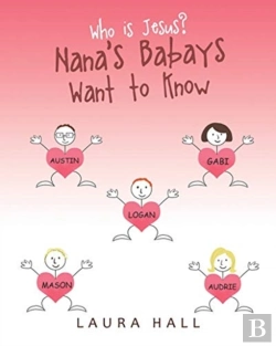 Bertrand.pt - Who Is Jesus?: Nana'S Babays Want To Kno