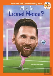 Who Is Lionel Messi?