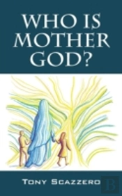 Who Is Mother God?
