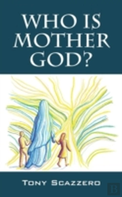 Bertrand.pt - Who Is Mother God?