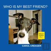 Who Is My Best Friend? Seeley Series Vol.1