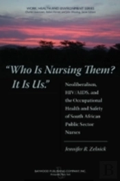 Who Is Nursing Them? It Is Us