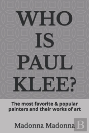 Who Is Paul Klee?