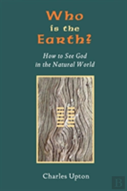 Bertrand.pt - Who Is The Earth? How To See God In The Natural World