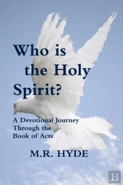 Bertrand.pt - Who Is The Holy Spirit? A Devotional Journey Through The Book Of Acts