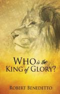 Who Is The King Of Glory?