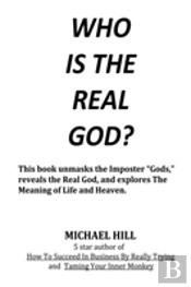 Who Is The Real God
