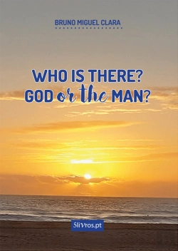 Bertrand.pt - Who is there? God or the man?